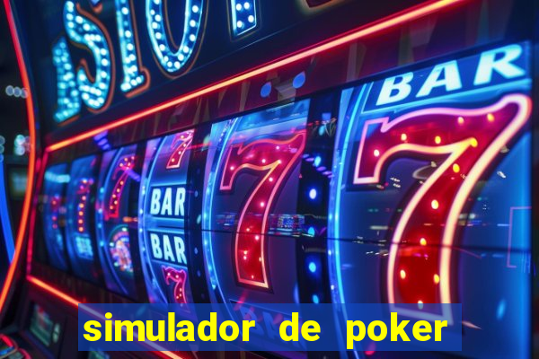 simulador de poker texas holdem gratis